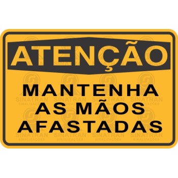 Mantenha as mãos afastadas